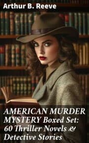 Cover von AMERICAN MURDER MYSTERY Boxed Set: 60 Thriller Novels & Detective Stories