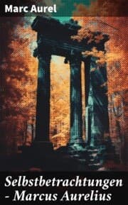 Cover von Selbstbetrachtungen - Marcus Aurelius