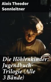 Cover von Die Höhlenkinder: Jugendbuch-Trilogie (Alle 3 Bände)