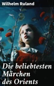 Cover von Die beliebtesten Märchen des Orients
