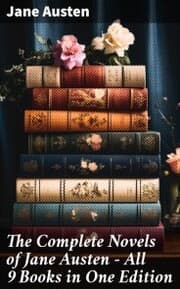Cover von The Complete Novels of Jane Austen - All 9 Books in One Edition