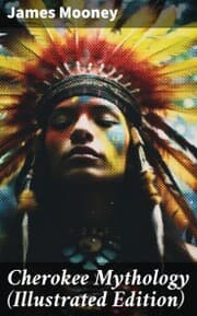 Cover von Cherokee Mythology (Illustrated Edition)