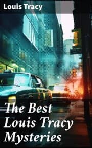 Cover von The Best Louis Tracy Mysteries