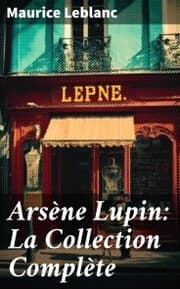 Cover von Arsène Lupin: La Collection Complète
