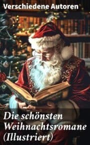 Cover von Die schönsten Weihnachtsromane (Illustriert)