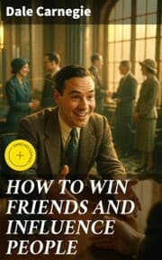 Cover von HOW TO WIN FRIENDS AND INFLUENCE PEOPLE