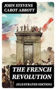 Cover von The French Revolution (Illustrated Edition)
