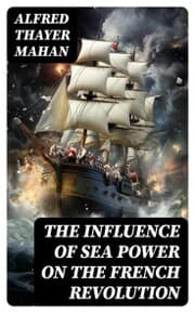 Cover von The Influence of Sea Power on the French Revolution