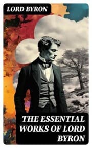 Cover von The Essential Works of Lord Byron