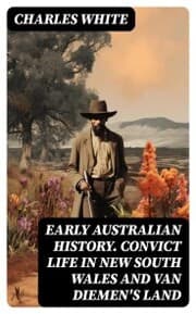 Cover von Early Australian History. Convict Life in New South Wales and Van Diemen's Land