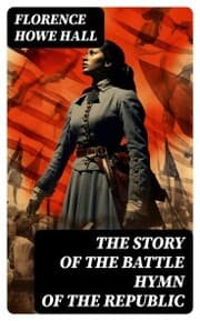 Cover von The Story of the Battle Hymn of the Republic