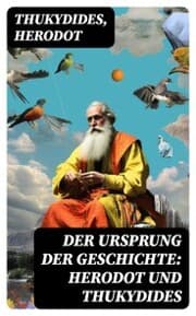 Cover von Der Ursprung der Geschichte: Herodot und Thukydides