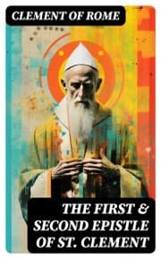 Cover von The First & Second Epistle of St. Clement