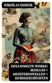 Cover von Gesammelte Werke: Romane + Meisternovellen + Kurzgeschichten