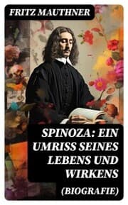 Cover von Spinoza: Ein Umriss seines Lebens und Wirkens (Biografie)