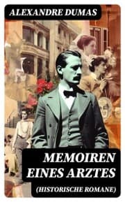 Cover von Memoiren eines Arztes (Historische Romane)