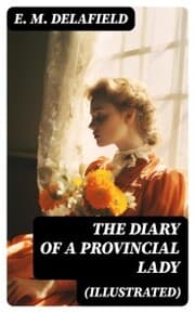 Cover von The Diary of a Provincial Lady (Illustrated)