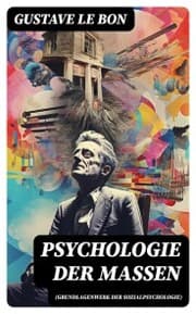 Cover von Psychologie der Massen (Grundlagenwerk der Sozialpsychologie)