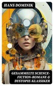 Cover von Gesammelte Science-Fiction-Romane & Dystopie-Klassiker