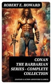 Cover von CONAN THE BARBARIAN SERIES - Complete Collection (Fantasy & Action-Adventure Classics)
