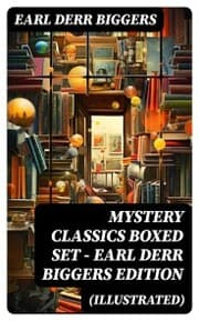 Cover von MYSTERY CLASSICS Boxed Set - Earl Derr Biggers Edition (Illustrated)