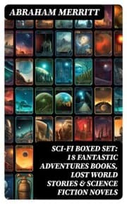 Cover von SCI-FI Boxed Set: 18 Fantastic Adventures Books, Lost World Stories & Science Fiction Novels
