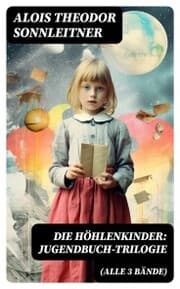 Cover von Die Höhlenkinder: Jugendbuch-Trilogie (Alle 3 Bände)