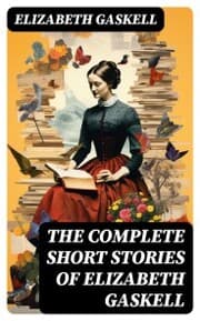 Cover von The Complete Short Stories of Elizabeth Gaskell