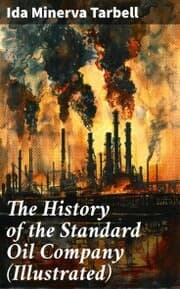 Cover von The History of the Standard Oil Company (Illustrated)
