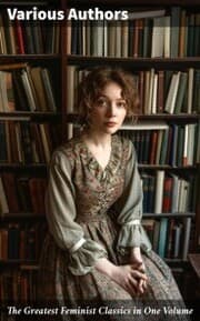 Cover von The Greatest Feminist Classics in One Volume