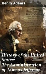 Cover von History of the United States: The Administration of Thomas Jefferson