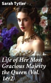 Cover von Life of Her Most Gracious Majesty the Queen (Vol. 1&2)