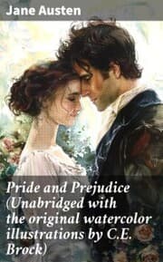 Cover von Pride and Prejudice (Unabridged with the original watercolor illustrations by C.E. Brock)