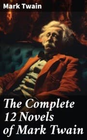 Cover von The Complete 12 Novels of Mark Twain