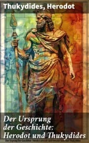 Cover von Der Ursprung der Geschichte: Herodot und Thukydides