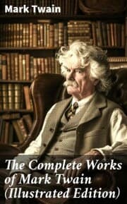 Cover von The Complete Works of Mark Twain (Illustrated Edition)
