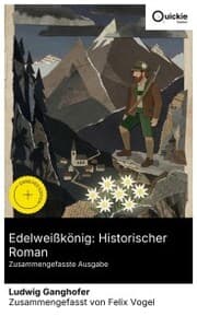 Cover von Edelweißkönig: Historischer Roman (Zusammengefasste Ausgabe)