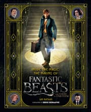 Cover von Inside the Magic - The Making of 'Fantastic Beasts and Where to Find Them'
