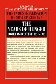 Cover von The Years of Hunger: Soviet Agriculture, 1931-1933