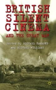 Cover von British Silent Cinema and the Great War