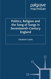 Cover von Politics, Religion and the Song of Songs in Seventeenth-Century England