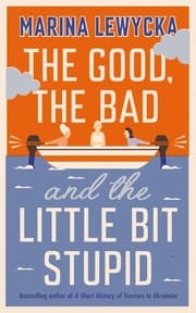 Cover von The Good, the Bad and the Little Bit Stupid