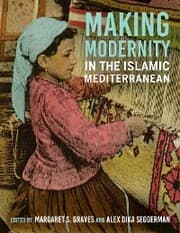 Cover von Making Modernity in the Islamic Mediterranean