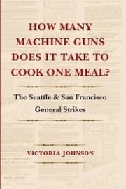Cover von How Many Machine Guns Does It Take to Cook One Meal?