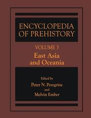 Cover von Encyclopedia of Prehistory Volume 3: East Asia and Oceania