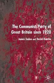 Cover von The Communist Party of Great Britain Since 1920