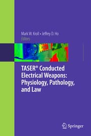Cover von TASER® Conducted Electrical Weapons: Physiology, Pathology, and Law