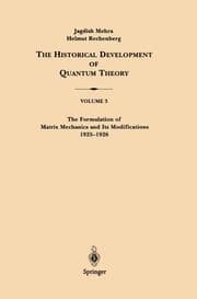Cover von The Formulation of Matrix Mechanics and Its Modifications 1925-1926