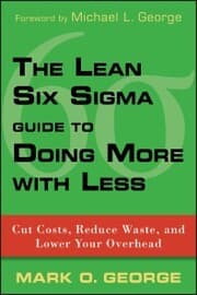 Cover von The Lean Six Sigma Guide to Doing More With Less