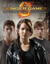 Cover von The Hunger Games - The Official Illustrated Movie Companion